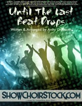 Until the Last Beat Drops Digital File choral sheet music cover